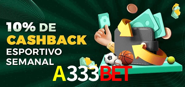 10% de bônus de cashback na A333BET