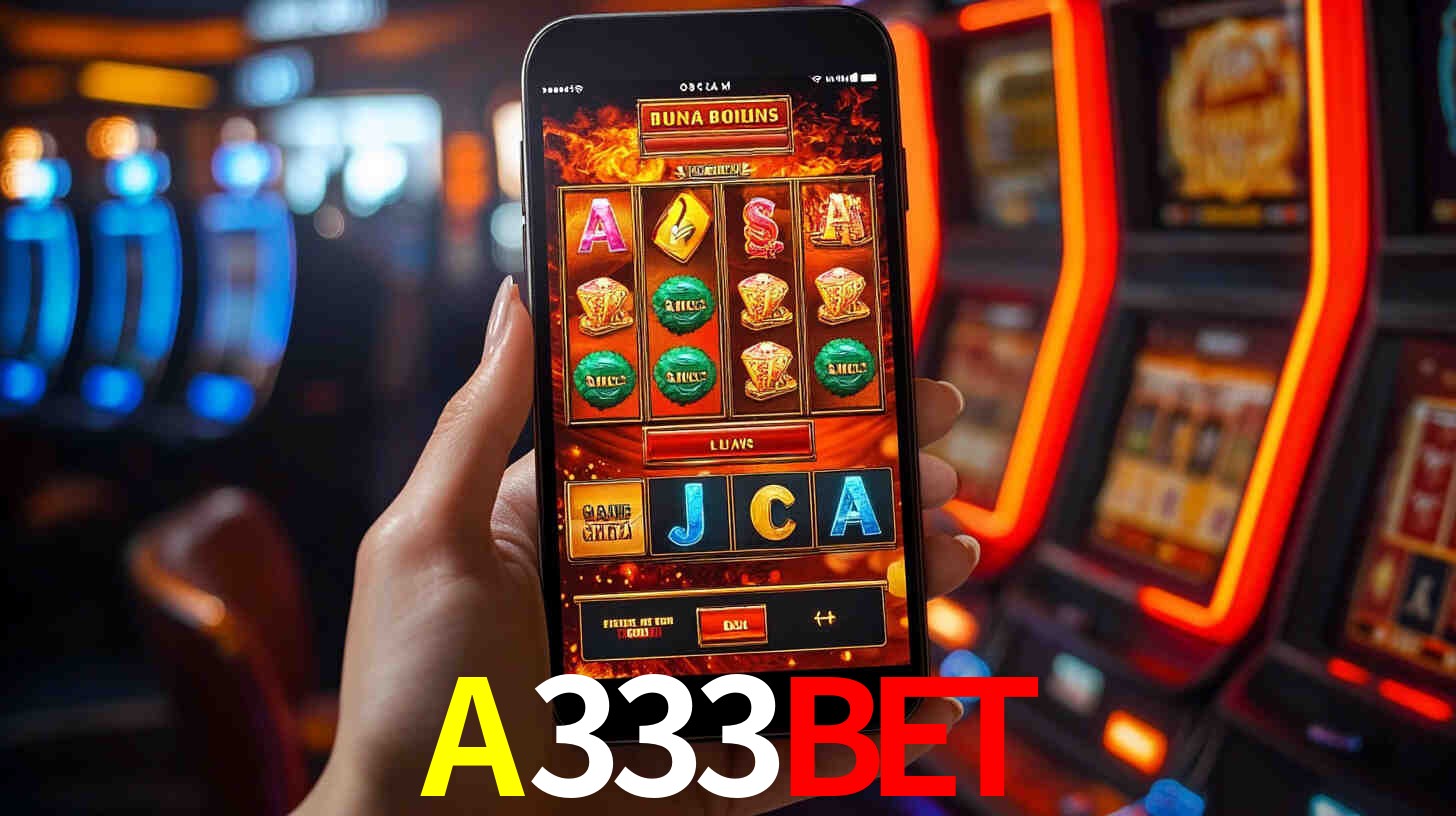A333BET - CASSINO SLOTS JOGOS - A333BET.com